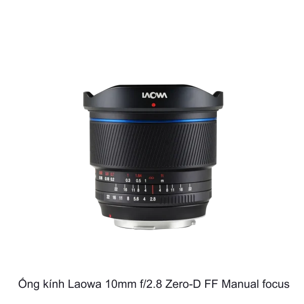 Ống kính Laowa 10mm f/2.8 Zero-D FF auto focus | Chính Hãng